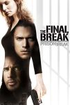 دانلود فیلم Prison Break: The Final Break 2009