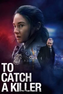 دانلود فیلم To Catch a Killer 2023