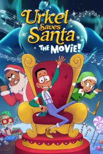 دانلود انیمیشن Urkel Saves Santa: The Movie 2023