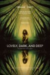 دانلود فیلم Lovely, Dark, and Deep 2023