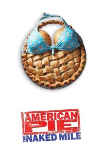 دانلود فیلم American Pie Presents: The Naked Mile 2006