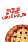 دانلود فیلم American Pie Presents: Girls’ Rules 2020