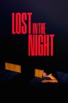 دانلود فیلم Lost in the Night 2023