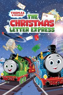 دانلود انیمیشن Thomas & Friends: The Christmas Letter Express 2024