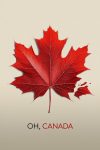 دانلود فیلم Oh, Canada 2024