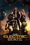 دانلود فیلم The Electric State 2025