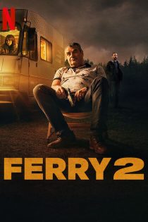 دانلود فیلم Ferry 2 2024